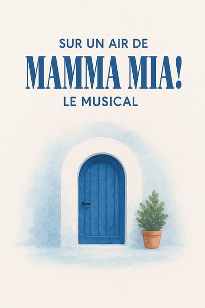 29 et 30 mai_mamma mia